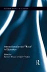 Kalwant Preston Bhopal, Kalwant Bhopal, Bhopal Kalwant, John Preston - Intersectionality and Race in Education