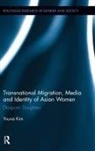 Youna Kim, Youna (American University of Paris Kim, Kim Youna - Transnational Migration, Media and Identity of Asian Women