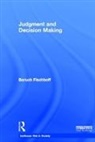 Baruch Fischhoff, Baruch (Carnegie Mellon University Fischhoff, Fischhoff Baruch - Judgment and Decision Making