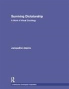 Jacqueline Adams, Jacqueline (University of California Adams, Adams Jacqueline - Surviving Dictatorship