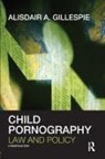 Alisdair A Gillespie, Alisdair A. Gillespie, Alisdair A. (Demontfort University Gillespie, Gillespie Alisdair A. - Child Pornography