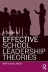Matthew Lynch, Matthew (Langston University Lynch, Lynch Matthew - Guide to Effective School Leadership Theories