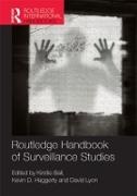 Kirstie Haggerty Ball, Kirstie Ball, Ball Kirstie, Kevin Haggerty, Haggerty Kevin, … - Routledge Handbook of Surveillance Studies
