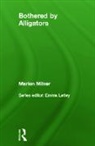 Marion Milner, Milner Marion - Bothered By Alligators