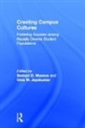 Samuel D. Jayakumar Museus, Uma M. Jayakumar, Jayakumar Uma M., Samuel D. Museus, Museus Samuel D. - Creating Campus Cultures
