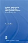 D E Osto, D. E. Osto, D.e. Osto, Douglas Osto, Douglas (Massey University Osto, Osto Douglas - Power, Wealth and Women in Indian Mahayana Buddhism