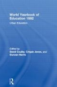 David Jones Coulby, David Coulby, Duncan Harris, Crispin Jones, Jones Crispin - World Yearbook of Education 1992 Urban Education