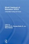 W. R. Freeman Butts Niblett, R. Freeman Butts, Brian Holmes, Holmes Brian, W. R. Niblett - World Yearbook of Education 1972/3