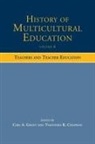 Carl A. (Hoefs-Bascom Professor of Educatio Grant, Carl A. Chapman Grant, Thandeka K Chapman, Thandeka K. Chapman, Chapman Thandeka K., Carl A Grant... - History of Multicultural Education Volume 6