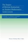 Thomas A Romberg, Thomas A. Romberg, Thomas A. Shafer Romberg, Romberg Thomas A., Mary C Shafer, Mary C. Shafer... - Impact of Reform Instruction on Student Mathematics Achievement