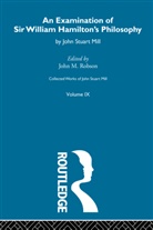 John Stuart Mill, John M. Robson, John M Robson, John M. Robson - Collected Works of John Stuart Mill
