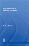 Scott Bollens, Scott A Bollens, Scott A. Bollens, Bollens Scott - City and Soul in Divided Societies