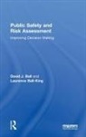 David J. Ball, David J. Ball-King Ball, Ball David J., Laurence Ball-King, Ball-King Laurence - Public Safety and Risk Assessment