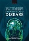 Mark (Professor and Head of Department of Mcgurk, James Combes, James G. Combes, Combes James, Mark McGurk, McGurk Mark - Controversies in the Management of Salivary Gland Disease