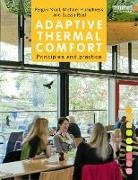 Michael Humphreys, Humphreys Michael, Fergus Nicol, Fergus Humphreys Nicol, Susan Roaf, Roaf Susan - Adaptive Thermal Comfort: Principles and Practice