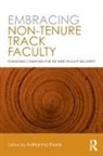 Adrianna (University of Southern California Kezar, Adrianna Kezar - Embracing Non-Tenure Track Faculty