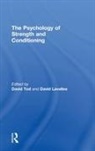 David (Liverpool John Moores University Tod, David (University of the Sunshine Coast Tod, David Lavallee, Lavallee David, David Tod, Tod David - Psychology of Strength and Conditioning