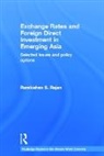 Ramkishen Rajan - Exchange Rates and Foreign Direct Investment in Emerging Asia