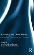 Jonathan (University of California Alexander, Jonathan Anderlini-D''''onofrio Alexander, Jonathan Alexander, Alexander Jonathan, Serena Anderlini-D'Onofrio, … - Bisexuality and Queer Theory Intersections, Connections and Challenges