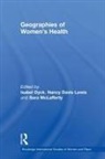 Nancy Dyck Davis Lewis, Isabel Davis Lewis Dyck, Nancy Davis Lewis, Isabel Dyck, Dyck Isabel, Sara McLafferty - Geographies of Women''s Health