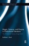 Kathleen Renk, Kathleen (Northern Illinois University) Renk, Renk Kathleen - Magic, Science, and Empire in Postcolonial Literature