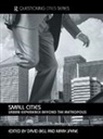 David Bell, David (University of Leeds Bell, Mark Jayne - Small Cities