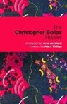 Christopher Bollas, Christopher (Member of the British Psychoa Bollas, Bollas Christopher - Christopher Bollas Reader