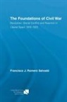 Francisco J Romero Salvado, Francisco J. Romero Salvado, Francisco J. (London Metropolitan Romero Salvado - Foundations of Civil War