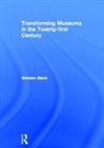 Graham Black - Transforming Museums in the Twenty-First Century