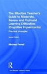 Michael Farrell - Effective Teacher s Guide to Moderate, Severe Profound Learning