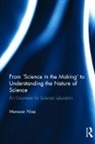 Mansoor Niaz, Niaz Mansoor - From ''Science in the Making'' to Understanding the Nature of Science