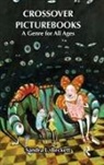 Sandra Beckett, Sandra L Beckett, Sandra L. Beckett, Beckett Sandra - Crossover Picturebooks