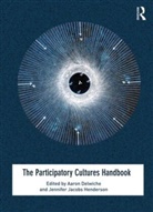 Aaron (Trinity University) Henderson Delwiche, Aaron Delwiche, Delwiche Aaron, Jennifer Jacobs Henderson, Henderson Jennifer Jacobs - Participatory Cultures Handbook