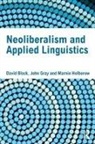 David Block, David (Icrea &amp; Universitat Pompeu I Fabra) Block, John Gray, Marnie Holborow - Neoliberalism and Applied Linguistics