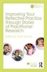 Cath (Early Childhood Consultant Arnold, Cath Arnold, Arnold Cath - Improving Your Reflective Practice Through Stories of Practitioner