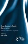 June Gwee, June (Nanyang Technological University Gwee, June Gwee, Gwee June - Case Studies in Public Governance