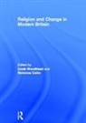 Linda Woodhead, Rebecca Catto, Linda Woodhead - Religion and Change in Modern Britain