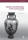 Heather Reid, Reid Heather - Athletics and Philosophy in the Ancient World