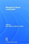 Ken (The Australia National University Taylor, Jane Lennon, Lennon Jane, Ken Taylor - Managing Cultural Landscapes