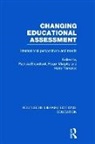 Patricia (University of Bristol Broadfoot, Patricia Broadfoot, Broadfoot Patricia, Roger Murphy, Murphy Roger, Harry Torrance... - Changing Educational Assessment