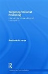 Arabinda Acharya, Arabinda (Nanyang Technological Universit Acharya, Acharya Arabinda - Targeting Terrorist Financing