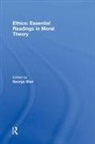 George Sher, George Sher, Sher George - Ethics: Essential Readings in Moral Theory