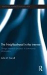 John M. Carroll, Carroll John M. - Neighborhood in the Internet