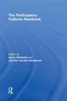 Aaron (Trinity University Delwiche, Aaron (Trinity University) Henderson Delwiche, Aaron Delwiche, Delwiche Aaron, Jennifer Jacobs Henderson, Henderson Jennifer Jacobs - Participatory Cultures Handbook