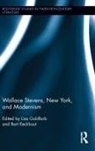 Lisa Eeckhout Goldfarb, Bart Eeckhout, Eeckhout Bart, Lisa Goldfarb, Goldfarb Lisa - Wallace Stevens, New York, and Modernism