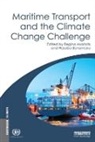 Regina (United Nations Conference on Tr Asariotis, Regina Benamara Asariotis, Regina Asariotis, Asariotis Regina, Hassiba Benamara, Benamara Hassiba - Maritime Transport and the Climate Change Challenge