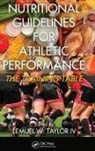 Lemuel W. Taylor IV, Lemuel W. Taylor IV - Nutritional Guidelines for Athletic Performance