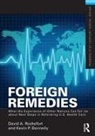 Kevin P Donnelly, David A Rochefort, David A. Rochefort, David A. Donnelly Rochefort - Foreign Remedies: What the Experience of Other Nations Can Tell Us