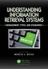 Marcia J. Bates, Marcia J Bates, Bates Marcia J. - Understanding Information Retrieval Systems