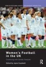 Jayne Caudwell, Jayne Caudwell, Caudwell Jayne - Women''s Football in the Uk